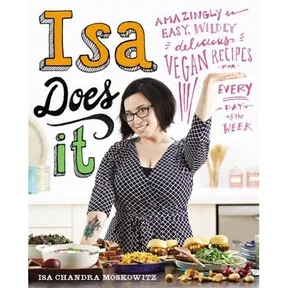 Foto van Isa Does It - vegan kookboek van Isa Chandra Moskowitz
